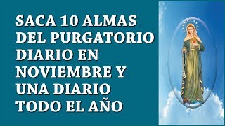 SAQUEMOS 10 ALMAS DEL PURGATORIO DIARIO Y TODO EL AÑO [upl. by Hobard]