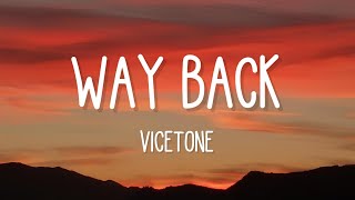 Vicetone  Way Back Lyrics feat Cozi Zuehlsdorf [upl. by Elfstan420]