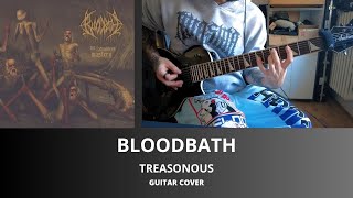 BLOODBATH  TREASONOUS GUITAR COVER [upl. by Ursulette]