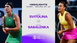 Elina Svitolina vs Aryna Sabalenka  2024 Rome Round of 16  WTA Match Highlights [upl. by Beryl713]