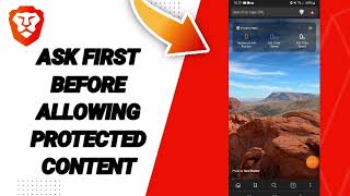 How To Ask Before Allowing Protected Content On Brave Private Web BrowserVPN App [upl. by Tati]