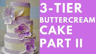 3tier Buttercream Cake Part II [upl. by Seugram]