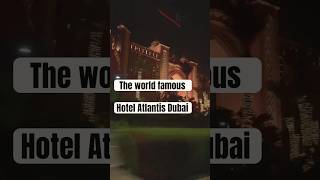 Hotel Atlantis 🌎 costliest hotelyoutube travel dubai trendinguaeshortsviral shorts [upl. by Aigil295]