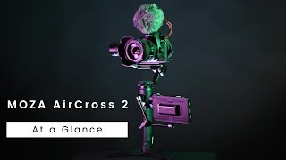 MOZA AirCross 2  At a Glance in 60 seconds [upl. by Angelika]