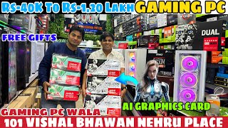 Best Budget Gaming Pc Rs40k To 120 Lakh  Gaming Pc Wala  Nehru Place Computer Market  Best Shop [upl. by Rochus]