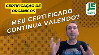 Certificado Orgânico Expirado O Que Fazer [upl. by Coryden123]