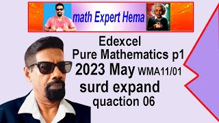 how to do edexcel 2023 may  pure mathematics WMA11 01  qua 06 surd  math expert hema [upl. by Kolb]