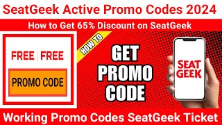 Seatgeek Promo Codes 2024  Promo Codes For Seatgeek 50 Off [upl. by Modnarb]