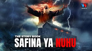 SAFINA YA NUHU  HASIRA ZA MUNGU NA GHARIKA YA KUTISHA  NOAHS ARK Swahili Documentary [upl. by Elleinod]