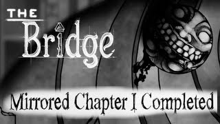 The Bridge Walkthrough Chapter 1 MIRRORED PC The Loft Library Menace Courtyard Spiral Nook [upl. by Marguerie]