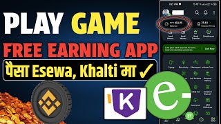 Rs500Day • Playing Game amp Earn Money Online In Nepal  कमाएको पैसा Esewa मा • Esewa Earning APP [upl. by Blithe]