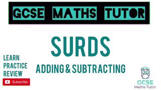 Surds Part 2 Adding amp Subtracting  10 Minute Maths Series  GCSE Maths Tutor [upl. by Kesley]