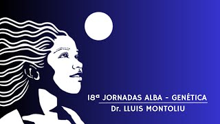 Video de la Conferencia del Dr Lluis Montoliu en las 18ª Jornadas ALBA [upl. by Cordier]