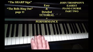 quotThe Sharp SignquotquotThe Bells Ring OutquotJ THOMPSONS EASIEST PIANO COURSE PART 2TUTORIALPerformance [upl. by Urbannal686]