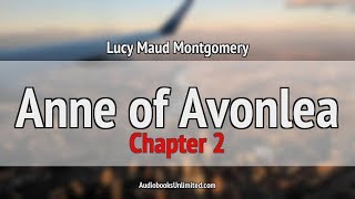 Anne of Avonlea Audiobook Chapter 2 [upl. by Aisayt678]