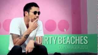 Dirty Beaches  Interview Here Today [upl. by Ambert117]