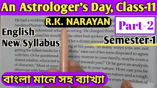 Class11 English An Astrologers Day by Rk Narayan Semester1 Bengali Meaning [upl. by Ynnaffit167]