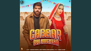 Gabbar Bhi Nachega feat Nidhi Sharma [upl. by Neala]