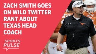 Zach Smith goes on wild Twitter rant about Texas head coach [upl. by Eigram457]