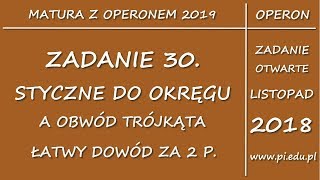 Zadanie 30 Matura z OPERONEM 2019 PP Dowodenie w planimetrii [upl. by Zeph931]