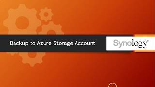 Chapter 13 How to take backup from Synology to Microsoft Azure Storage Account using Hyperbackup [upl. by Aldredge]