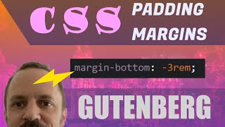 CSS in Gutenberg  Margins and Padding for Beginners [upl. by Jenna302]