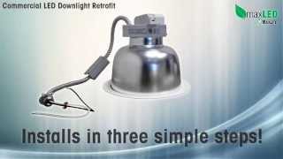 MaxLite How To Install The MaxLED Commercial LED Downlight Retrofit Kit [upl. by Oelak126]