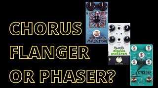 Flanger Phaser or Chorus 5 Minute Tones with Pedals [upl. by Vasquez917]