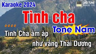 Karaoke Tình Cha  Tone Nam Nhạc Sống Dễ Hát  DKB Tune [upl. by Eimaral963]