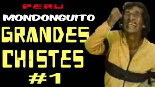 ✫Grandes Chistes ● CHISTES DEL MONDONGUITO  1 quotAYQUERICOquot [upl. by Ytitsahc]