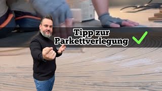 Tipp zur Parkettverlegung [upl. by Simdars]