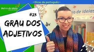 Grau dos adjetivos  Dicas de português [upl. by Audley]