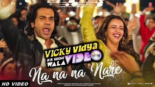 Na Na Na Re Daler Mehndi Song – Vicky Vidya Ka Woh Wala Video Song  Rajkummar Rao  Tripti Dimri [upl. by Anehsak991]