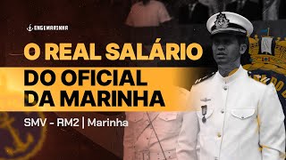 Qual Salário de um Oficial da Marinha  Concurso Marinha SMV RM2 [upl. by Girovard477]