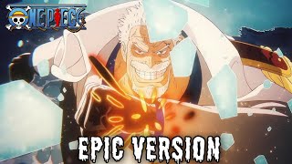 Garp Vs Aokiji Theme EPIC SOUNDTRACK One Piece Episode 1115 Garp Vs Black Beard Pirates OST Fan V [upl. by Erodeht]