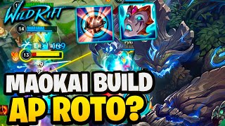 MAOKAI BUILD FULL AP VALE LA PENA  Wild Rift [upl. by Loos]