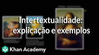 Intertextualidade explicação e exemplos [upl. by Henry]