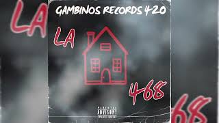 LA 468 GAMBINOS RECORDS 420 [upl. by Demb999]