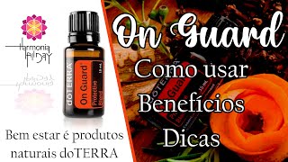 ÓLEO ON GUARD DOTERRA  PROTEÇÃO  Como usar Benefícios e Dicas [upl. by Paley]