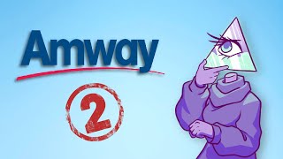 Amway The MLM That Ruined it All Part Two [upl. by Granoff]