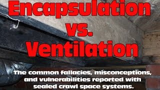 Encapsulation vs Crawl Space Ventilation 2  Specialty Foundation Repair [upl. by Ennair985]