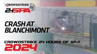 Massive Crash at Blanchimont  CrowdStrike 24 Hours of Spa  Fanatec GT Europe 2024 [upl. by Warenne]