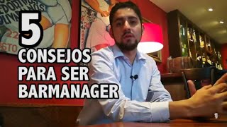 5 CONSEJOS PARA BARMANAGERS  JUAN VALDERRAMA [upl. by Eelirol]