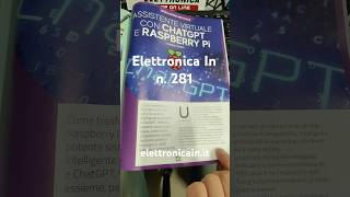 Assistente virtuale con ChatGPT e Raspberry Pi  Elettronica In 281 [upl. by Anaes563]