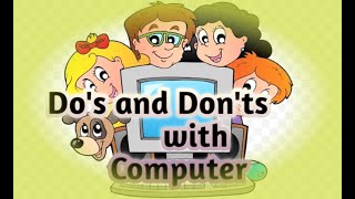 Dos and Donts with Computer Class1 chapter4  CBSE  What are the dos and donts of computer [upl. by Bruning]