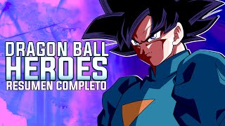 DRAGON BALL HEROES LA HISTORIA COMPLETA EN 1 VIDEO [upl. by Anivla819]