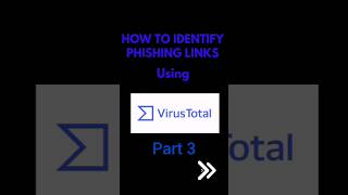 How to Use VirusTotal PART 3 Sniffing Phishing Links cybersecurity phishing emails ccwr grc [upl. by Saoj]