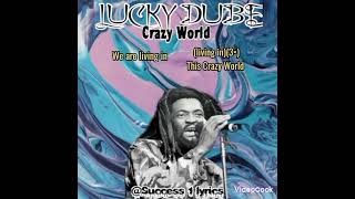 Lucky Dube  Crazy World lyrics video [upl. by Ormsby]