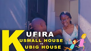 Kufira kuSmall House Vs Big House [upl. by Krueger]