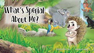 💫 Childrens Read Aloud Book  Whats Special About Me 🦔🐘🐒 by Robert Still [upl. by Eimmac]